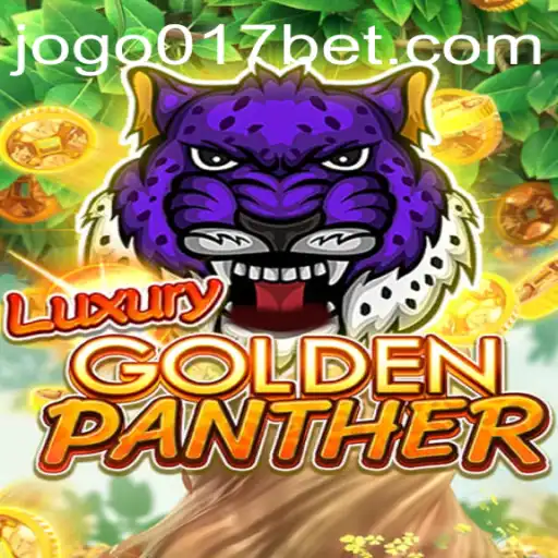 Exploring the Thrills of LUXURYGOLDENPANTHER with 017bet